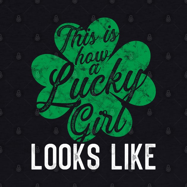 This is how a lucky girl Looks like St. Patrick's Day Gift by BadDesignCo